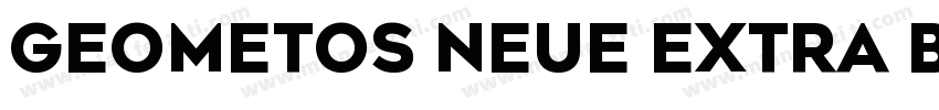 Geometos Neue Extra Bold字体转换
